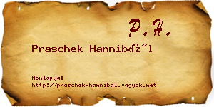 Praschek Hannibál névjegykártya